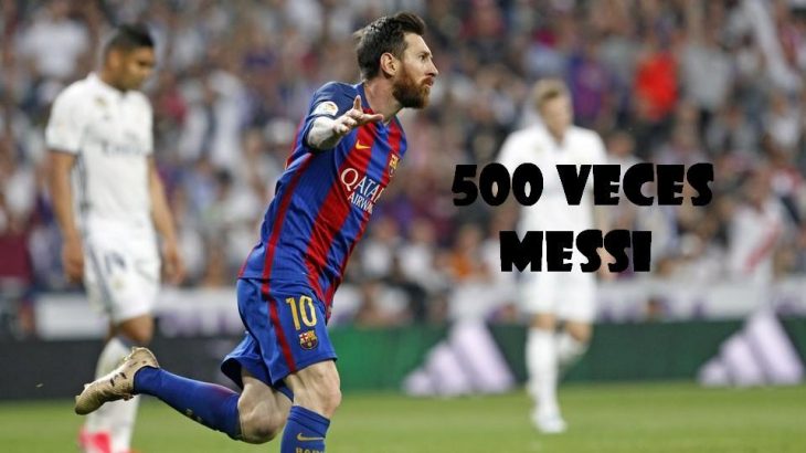 Messi llegó a los 500 goles con el Barcelona